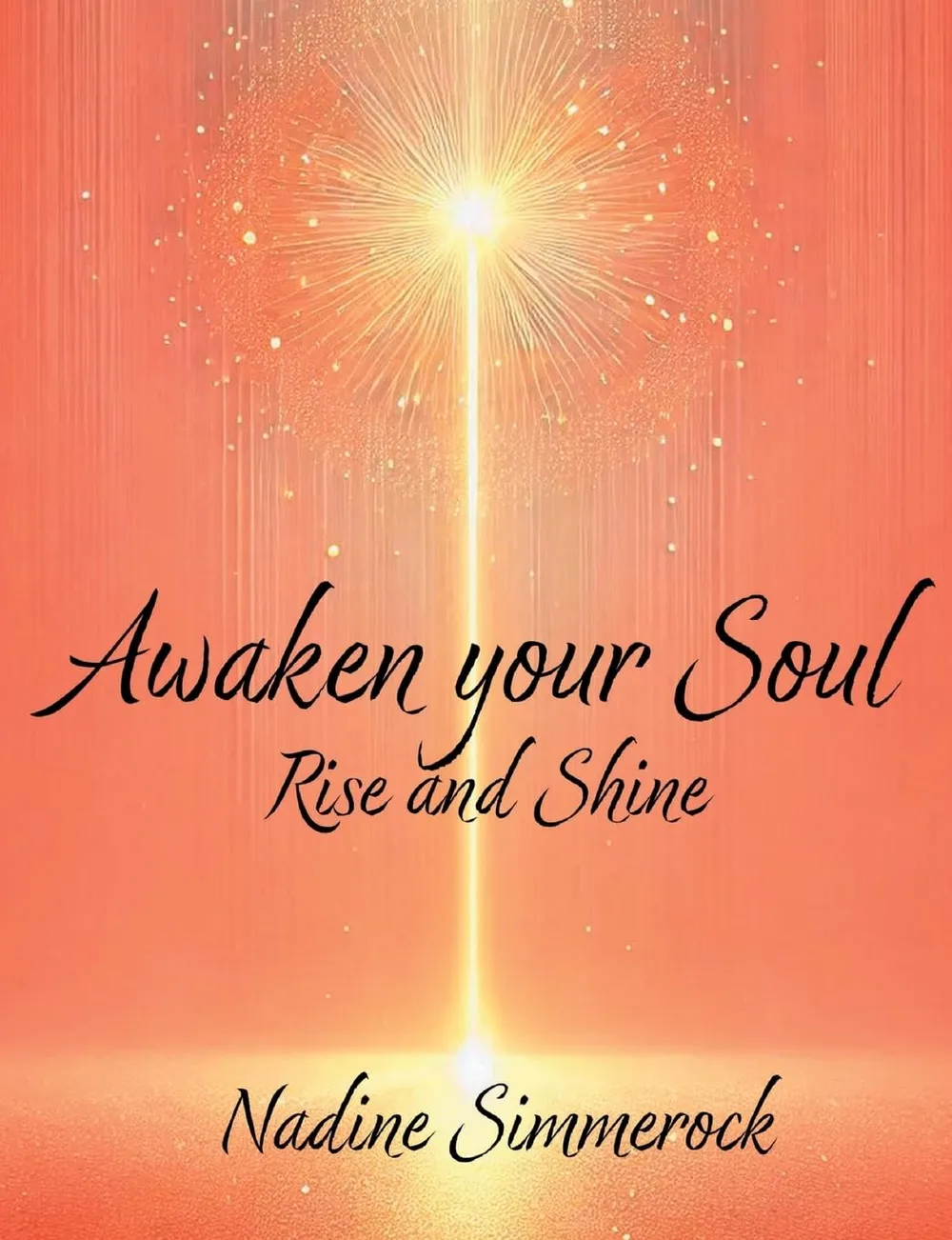 Awaken your Soul: Rise and Shine